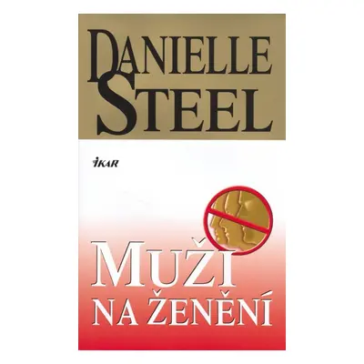 Muži na ženění (Danielle Steel)