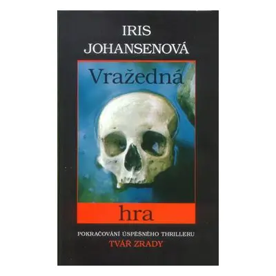 Vražedná hra (Iris Johansenová)