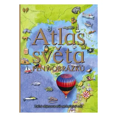 Atlas světa plný obrázků (Pamela Beasant)