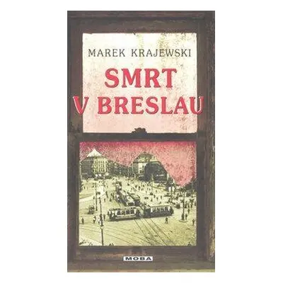 Smrt v Breslau (Marek Krajewski)