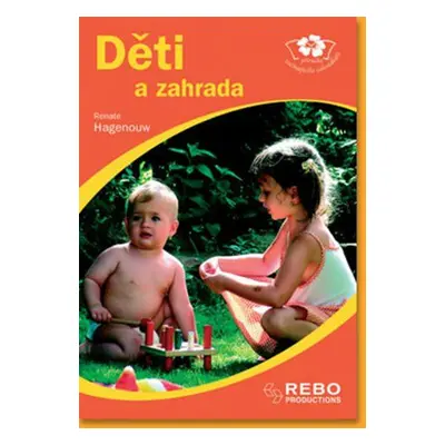 Děti a zahrada (Renate Hagenouw)