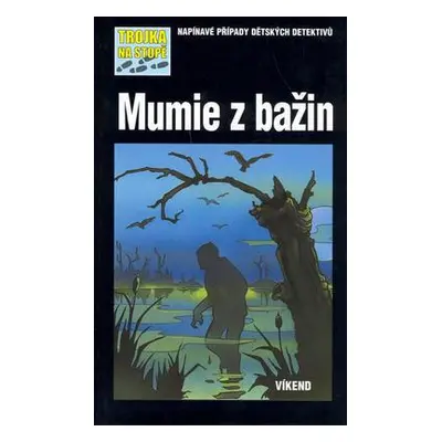 Mumie z bažin (Marco Sonnleitner)