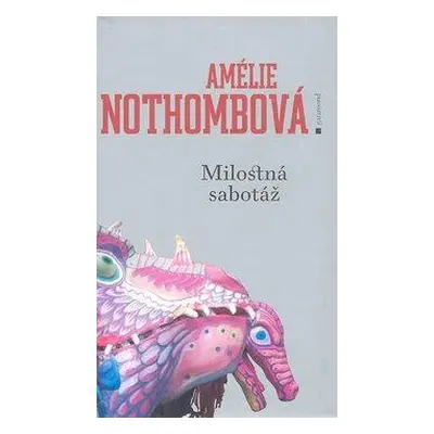 Milostná sabotáž (Amélie Nothombová)