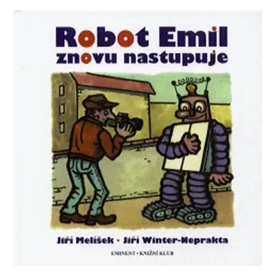 Robot Emil znovu nastupuje (Jiří Melíšek)