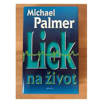 Liek na život (Michael Palmer) (slovensky)