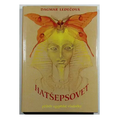 Hatšepsovet (Dagmar Ledečová)