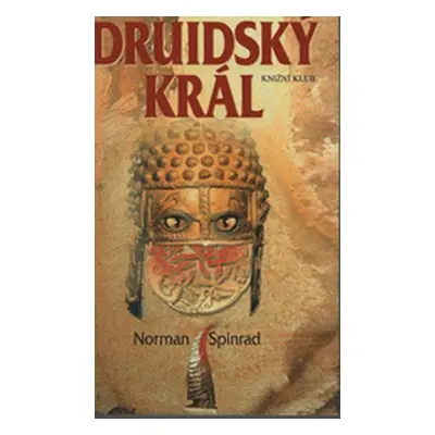 Druidský král (Norman Spinrad)