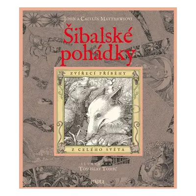 Šibalské pohádky (Matthews John)