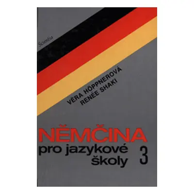 Němčina pro jazykové školy 3 (Věra Höppnerová)