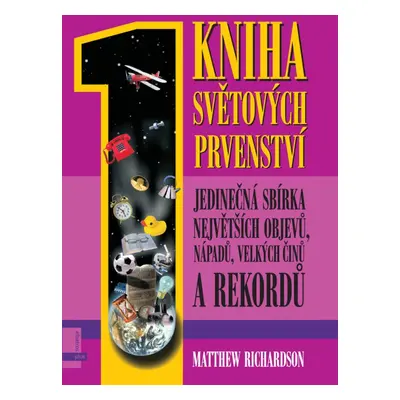 Kniha světových prvenství (Matthew Richardson)