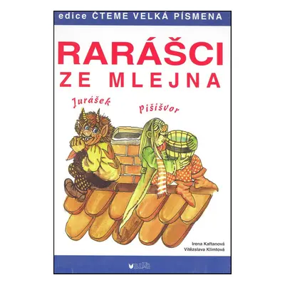 Rarášci ze mlejna (Irena Kaftanová)