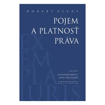 Pojem a platnosť práva (Robert Alexy) (slovensky)