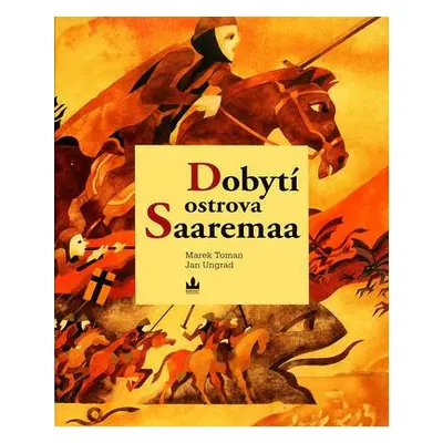 Dobytí ostrova Saaremaa (Jan Ungrád)