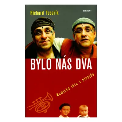 Bylo nás dva (Richard Tesařík)