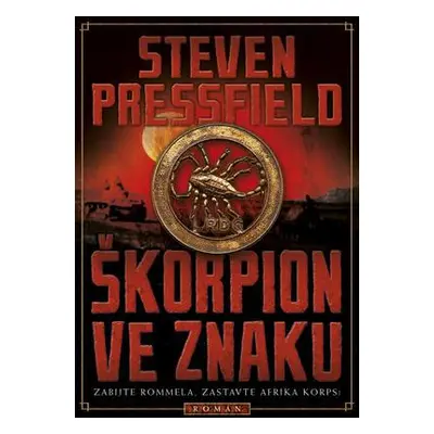 Škorpion ve znaku (Pressfield Steven)