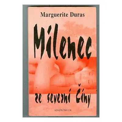 Milenec ze severní Číny (Duras Marguerite)