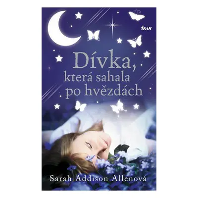 Dívka, která sahala po hvězdách (Allen Sarah Addison)