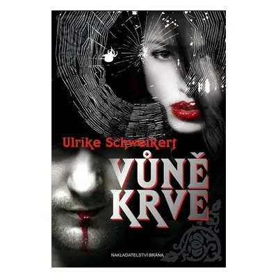 Vůně krve (Ulrike Schweikert)