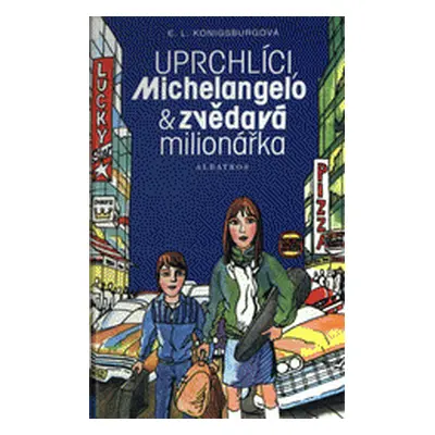 Uprchlíci, Michelangelo & zvědavá milionářka (E. L. Konigsburg)