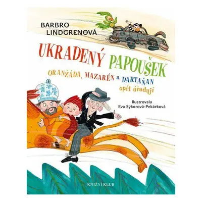 Oranžáda, Mazarén a Dartaňan 2: Ukradený papoušek - Oranžáda, Mazarén a Dartaňan opět úřadují (L