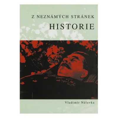 Z neznámých stránek historie (Vladimír Nálevka)