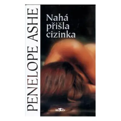 Nahá přišla cizinka (Penelope Ashe)