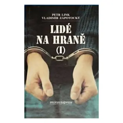 Lidé na hraně (I) (Petr Link)