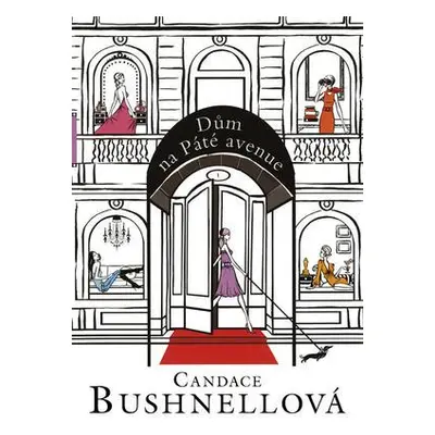 Dům na Páté avenue (Candace Bushnell)