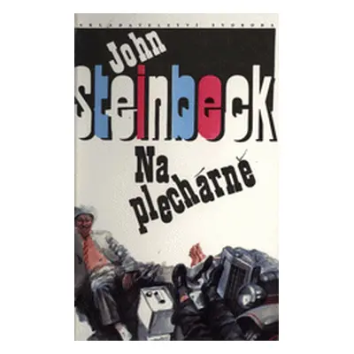 Na plechárně (Steinbeck, John,Hilský, Martin)