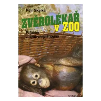 Zvěrolékař v ZOO (Petr Skalka)