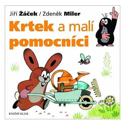 Krtek a malí pomocníci (Zdeněk Miler)