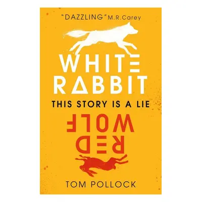 White Rabbit, Red Wolf (Tom Pollock) (EN)