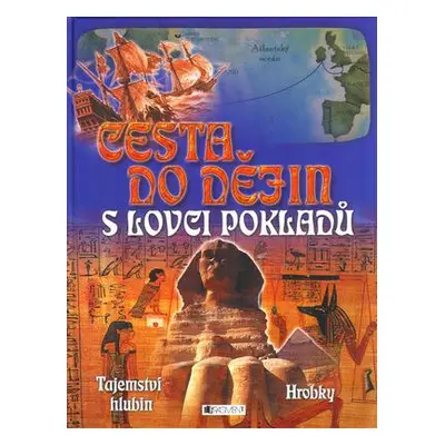 Cesta do dějin s lovci pokladů (Anita Ganeriová)