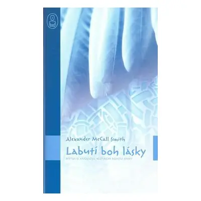 Labutí boh lásky (Alexander McCall Smith) (slovensky)