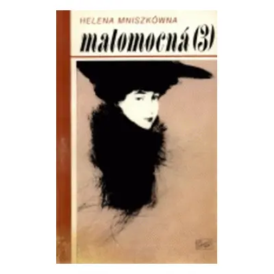 Malomocná 3 (Helena Mniszkówna)