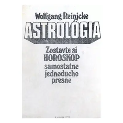 Astrológia (Wolfgang Reinicke) (slovensky)