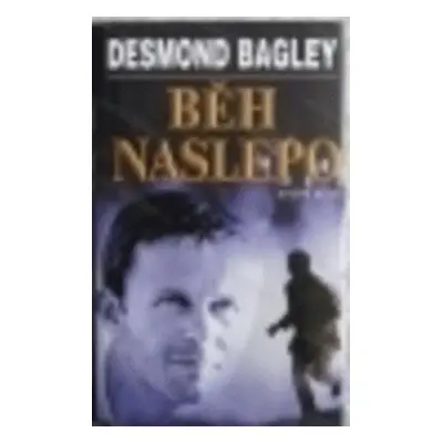 Běh naslepo (Desmond Bagley)