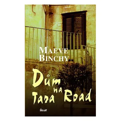 Dům na Tara Road (Maeve Binchy)