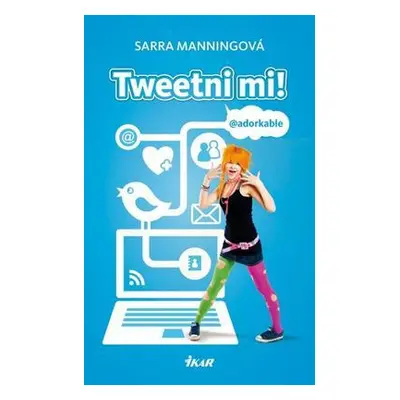 Tweetni mi! (Sarra Manning) (slovensky)