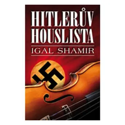 Hitlerův houslista (Igar Shamir)