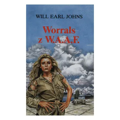 Worrals z W.A.A.F. (William Earl Johns)