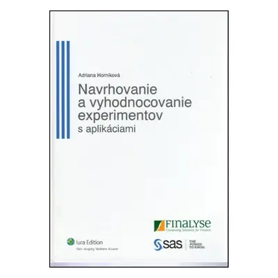 Navrhovanie a vyhodnocovanie experimentov s aplikáciami (Adriana Horníková) (slovensky)