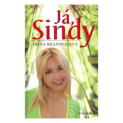 Já, Sindy (Irena Brandejsová)