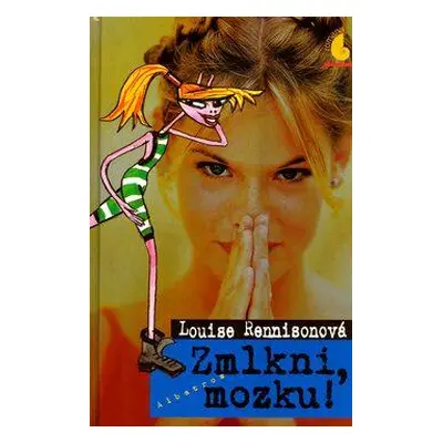 Zmlkni, mozku! (Louise Rennison)