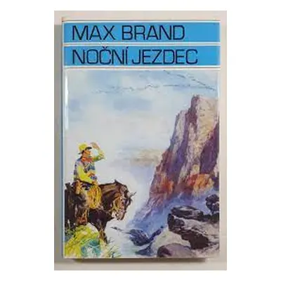 Noční jezdec - (Nezkrotní). (Max Brand)