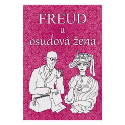 Freud a osudová žena (Evžen Vítkovský)