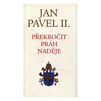 Překročit práh naděje (Jan Pavel II.)