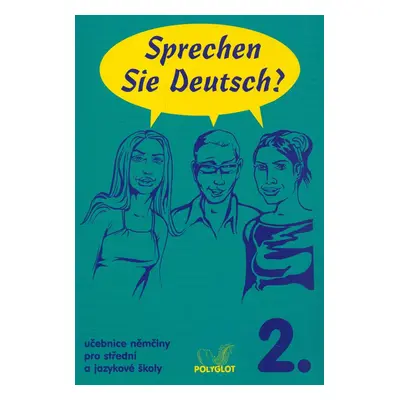 Sprechen Sie Deutsch - 2 kniha pro studenty (Vladimíra Kolocová)