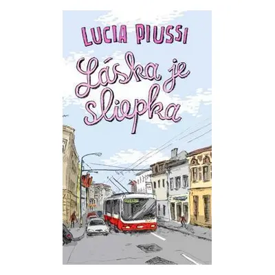 Láska je sliepka (Lucia Piussi) (slovensky)