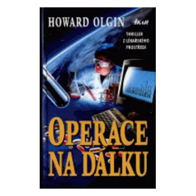 Operace na dálku (Howard Olgin)